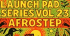 Launch Pad Series Vol 23 - AfroStep